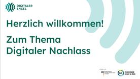 Das Deckblatt der Präsentation zum Thema Digitaler Nachlass.