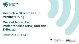Die Startfolie der Präsentation zum Thema "elektronische Patientenakte und E-Rezept"