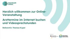 Das Deckblatt der Präsentation zum Thema Arzttermine buchen und Videosprechstunden.