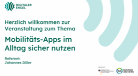 Bildschirmfoto von der ersten Folie der Pr&auml;sentation mit dem Titel "Herzlich willkommen zur Veranstaltung zum Thema Mobilit&auml;ts-Apps im Alltag sicher nutzen"