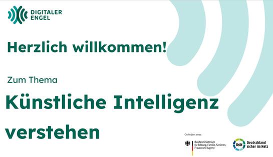 Bildschirmfoto von der Pr&auml;sentation mit dem Titel Herzlich willkommen! zum Thema K&uuml;nstliche Intelligenz verstehen