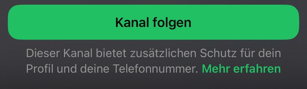 Screenshot WhatsApp: Gr&uuml;ner Button mit Aufschrift "Kanal folgen" ist zu sehen.